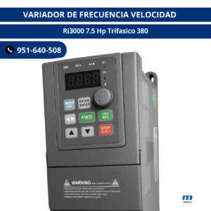VARIADOR DE FRECUENCIA VELOCIDAD / Ri3000 7.5 Hp Trifasico 380
